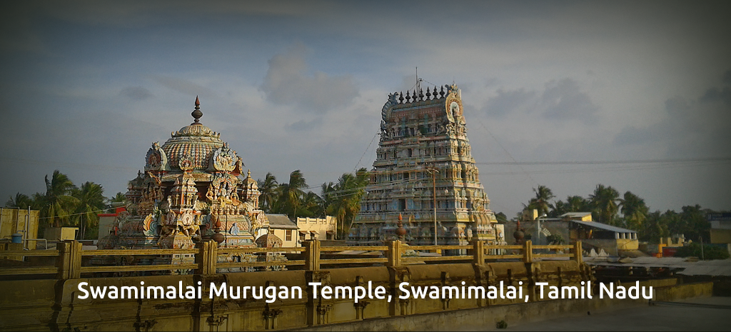Swamimalai Murugan Temple, Tanjore Dist., TamilNadu